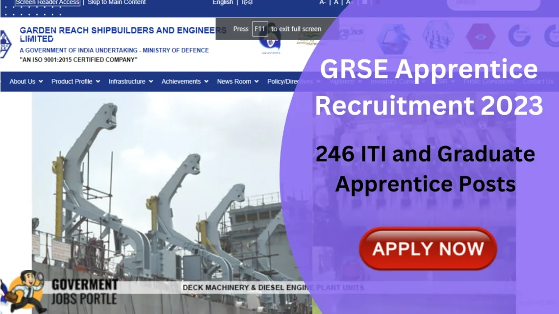 GRSE Apprentice Recruitment 2023 for 246 ITI and Graduate Apprentice Posts, Apply Online
