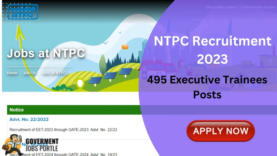 NTPC Recruitment 2023 For 495 Engineering Executive Trainees Posts, Apply Online